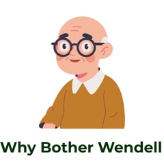 Why Bother Wendell