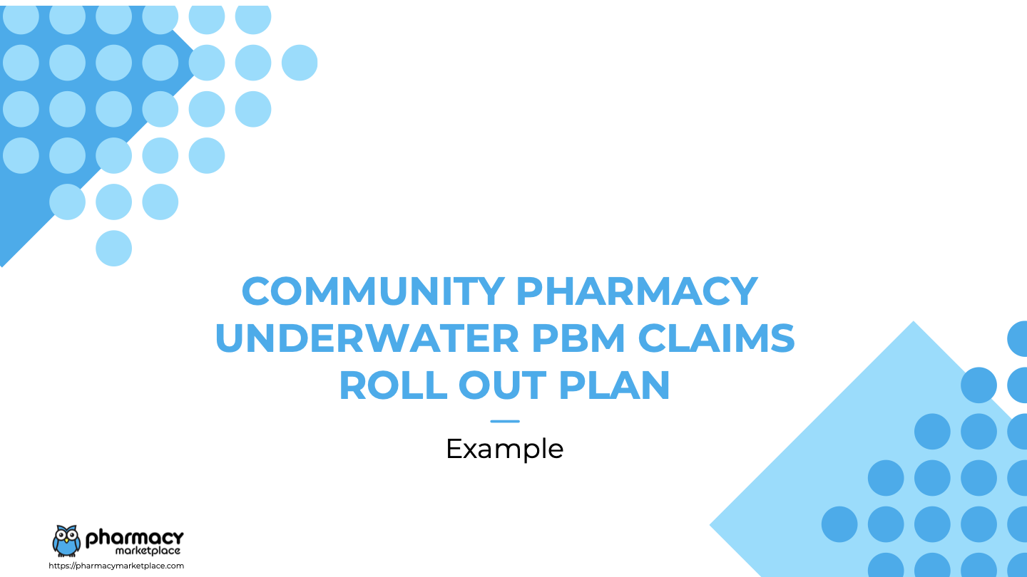 Community Pharmacy Underwater PBM Claims Rollout Plan — Example PDF cover